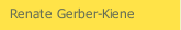 Renate Gerber-Kiene